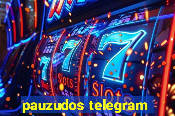 pauzudos telegram